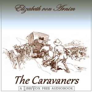 Elizabeth von Arnim - The Caravaners