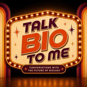 Talk BIO to Me