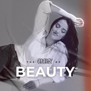 The Energy of Beauty