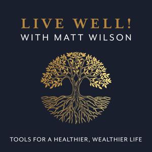 Live Well - Tools for a Healthier, Wealthier Life