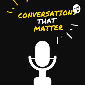 Conversations That Matter Podcast