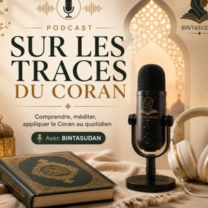 SUR LES TRACES DU CORAN