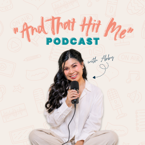 And That Hit Me Podcast