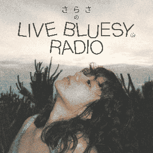 さらさのLive Bluesy Radio
