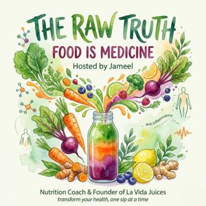 The Raw Truth: Food is Medicine