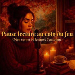 Pause lecture au coin du feu : mon carnet de lectures d'automne 📖🧡🍂
