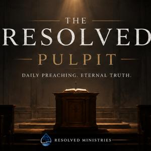 The Resolved Pulpit