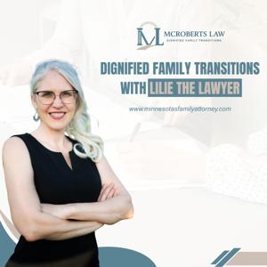 Dignified Family Transitions with Lilie the Lawyer