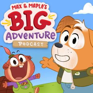 Max & Maple's Big Adventure Podcast