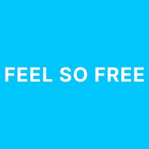 I Feel So Free