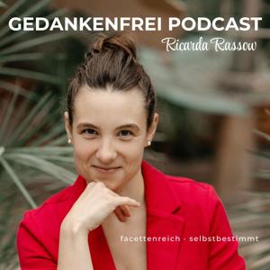 Gedankenfrei Podcast mit Ricarda Rassow