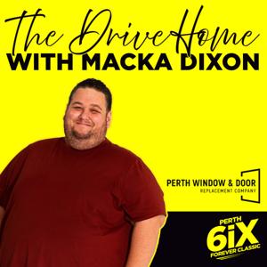 The Drive Home with Macka Dixon