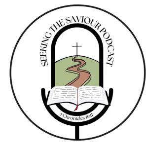 Seeking the Saviour Podcast