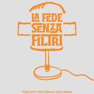 La fede senza filtri