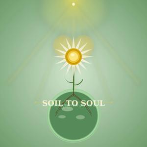 Soil To Soul