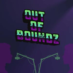 The Out of Boundz Podcast