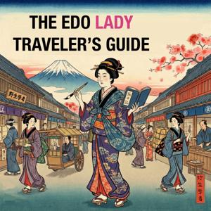 The Edo Lady Travelerʻs Guide