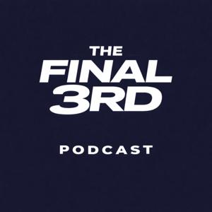 The Final 3rd Podcast