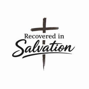 Recovered in Salvation