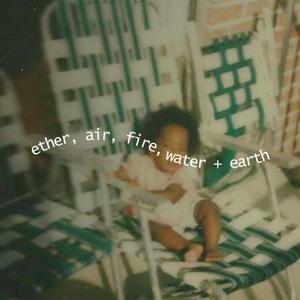 ether, air, fire, water + earth podcast