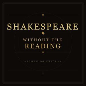 Shakespeare Without the Reading