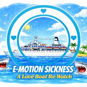 E Motion Sickness A Love Boat Re Watch