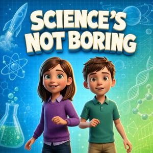 Science's Not Boring