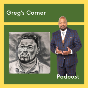 Greg's Corner Podcast