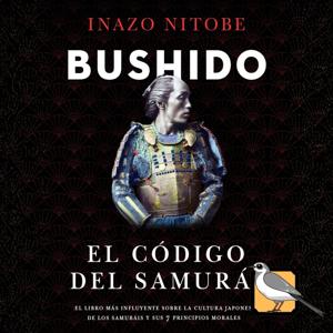 Bushido: El código del Samurái (Inazō Nitobe)