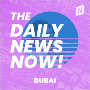 Dubai News Today | 2 Min News | The Daily News Now!