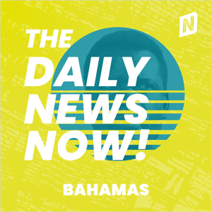 Bahamas News Today | 2 Min News | The Daily News Now!