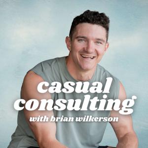 Casual Consulting with Brian Wilkerson