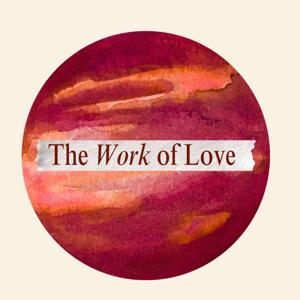 The Work of Love