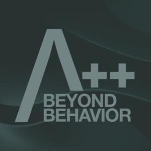 Beyond Behavior