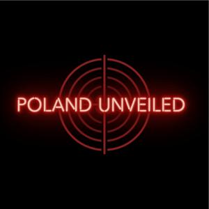 Poland Unveiled Podcast
