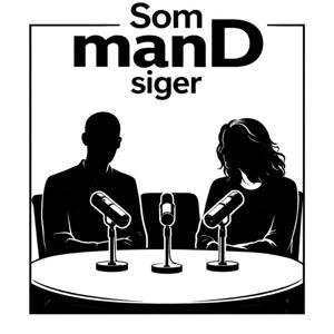 Som manD siger