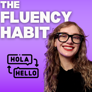 The Fluency Habit: English for Real Life