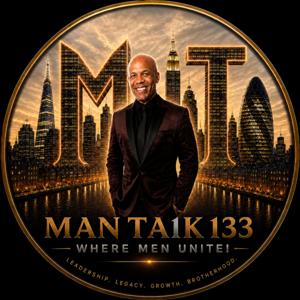 Man Ta1k 133 "Where Men Unite!"