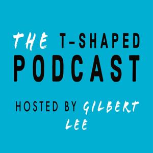 The T-Shaped Podcast