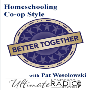 Homeschooling Co-op Style by Pat Wesolowski