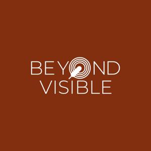 Beyond Visible