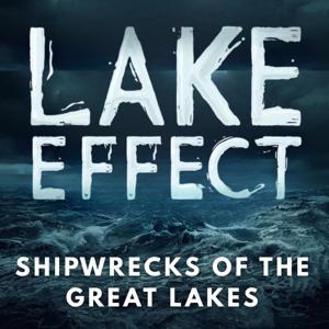 Lake Effect: Shipwrecks of the Great Lakes