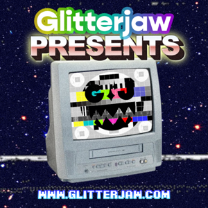 Glitterjaw Presents