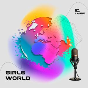 Girl world By Laury 🌍✨