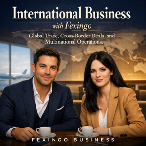 International Business with Fexingo: Global Trade, Cross-Border Deals, and Multinational Operations