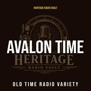 Avalon Time – Old Time Radio Variety (OTR)