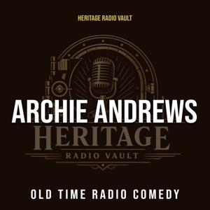 Archie Andrews – Old Time Radio Comedy (OTR)