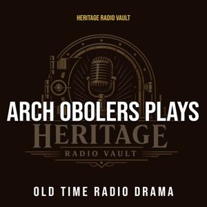 Arch Obolers Plays – Old Time Radio Drama (OTR)