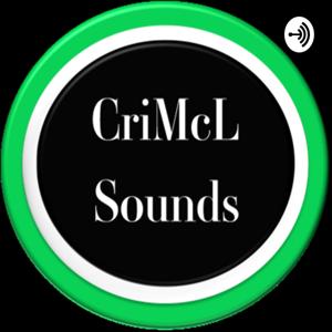 CriMcL Sounds Podcast