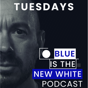 Blue is the New White Podcast